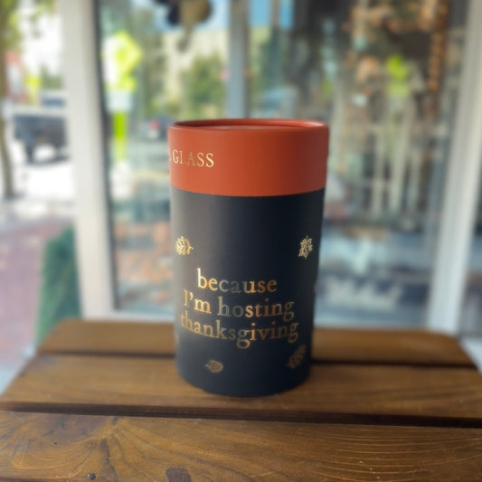 because im hosting thanksgiving wine glass